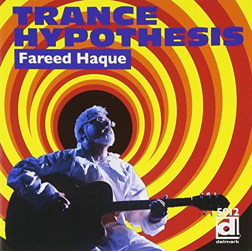 Fareed Haque/Trance Hypothesis