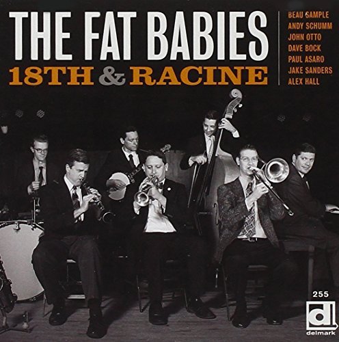 Fat Babies/18th & Racine