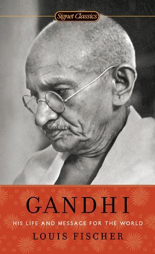 Louis Fischer/Gandhi@His Life And Message For The World