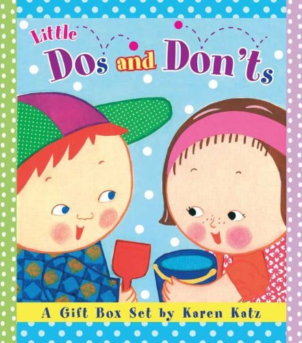 Karen Katz Little Dos And Don'ts 3 Volume Boxed Set 