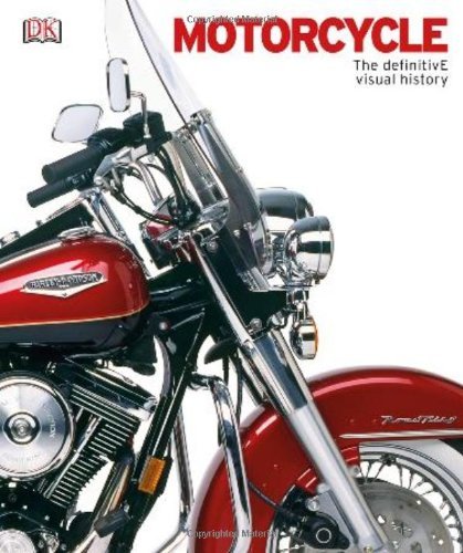 Dk Publishing Motorcycle The Definitive Visual History [with 2 Prints] 