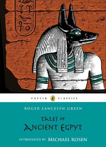 Green,Roger Lancelyn/ Rosen,Michael (INT)/ Cople/Tales of Ancient Egypt