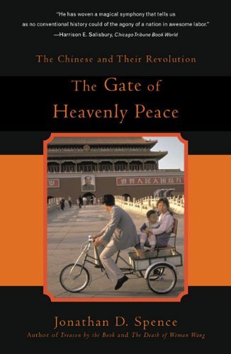 Jonathan D. Spence The Gate Of Heavenly Peace The Chinese And Their Revolution 1895 1980 
