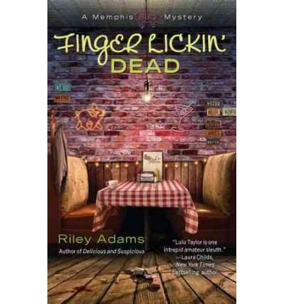 Riley Adams Finger Lickin' Dead 