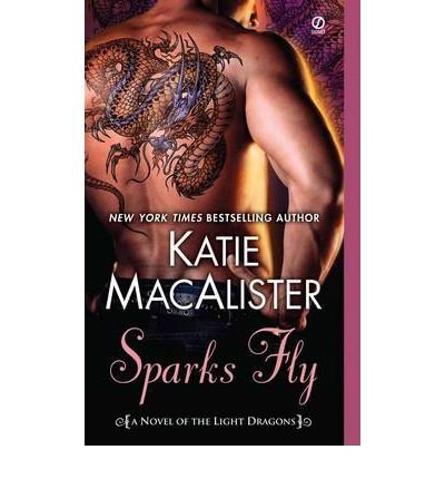 Katie MacAlister/Sparks Fly