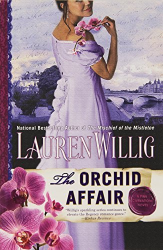 Lauren Willig/The Orchid Affair@ A Pink Carnation Novel