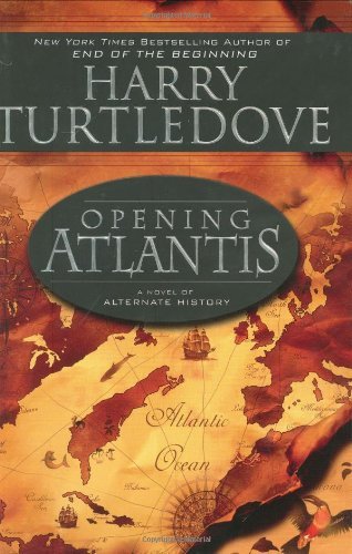 Harry Turtledove/Opening Atlantis