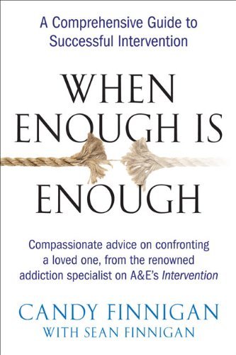 Candy Finnigan/When Enough Is Enough@ A Comprehensive Guide to Successful Intervention