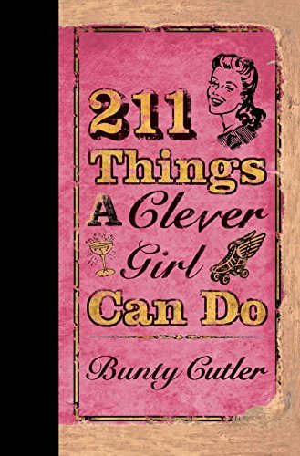 Bunty Cutler/211 Things a Clever Girl Can Do