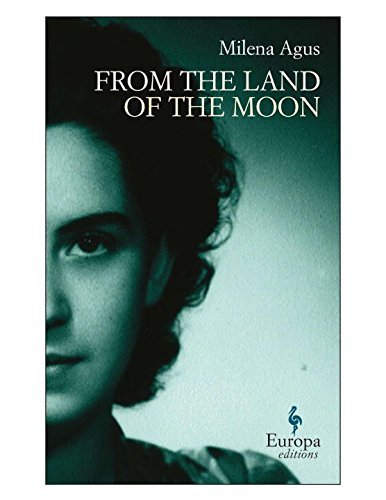 Milena Agus/From The Land Of The Moon