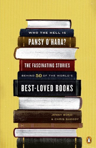 Jenny Bond/Who the Hell Is Pansy O'Hara?@ The Fascinating Stories Behind 50 of the World's