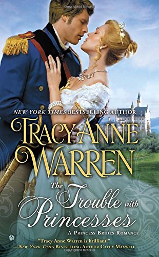 Tracy Anne Warren/The Trouble with Princesses