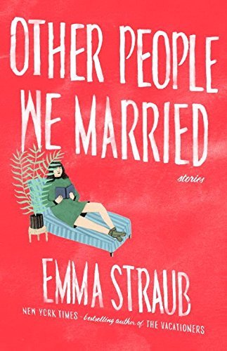 Emma Straub/Other People We Married