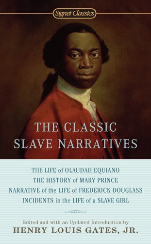 Gates,Henry Louis,Jr./The Classic Slave Narratives
