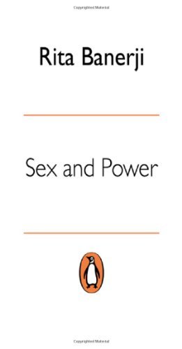 Rita Banerji Sex And Power Defining History Shaping Societies 