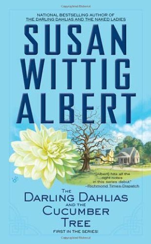 Susan Wittig Albert/The Darling Dahlias and the Cucumber Tree
