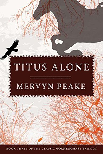 Mervyn Peake/Titus Alone