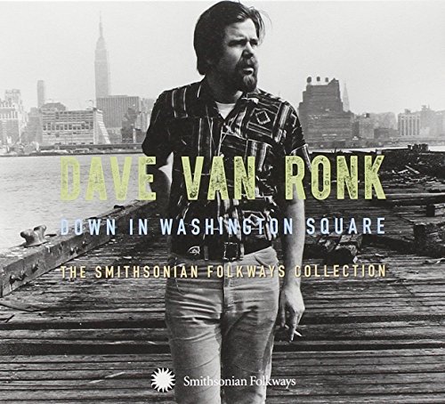 Dave Van Ronk/Down In Washington Square: The Smithsonian Folkways Collection@3 CD