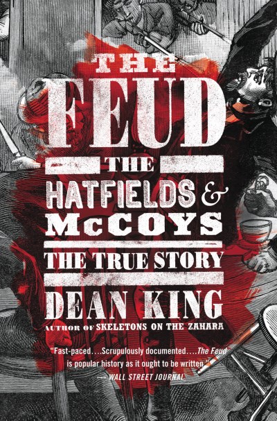 Dean King/The Feud