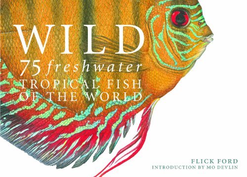Flick Ford Wild 75 Freshwater Tropical Fish Of The World 