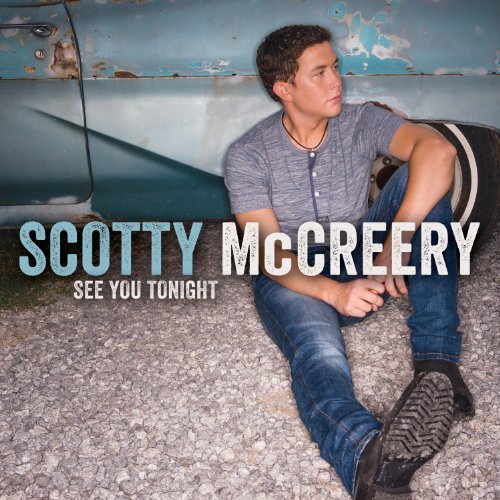 Scotty Mccreery/See You Tonight