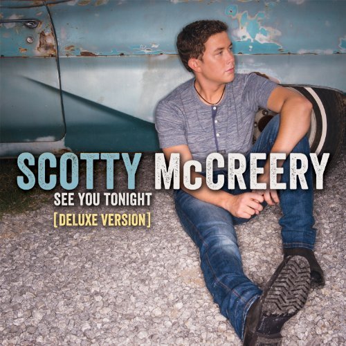 Scotty Mccreery/See You Tonight@Deluxe Ed.