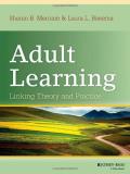 Sharan B. Merriam Adult Learning Linking Theory And Practice 