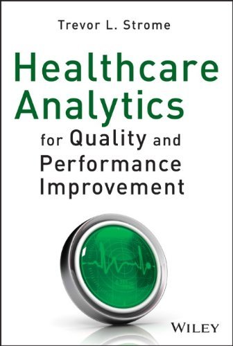 Trevor L. Strome Healthcare Analytics For Quality And Performance I 