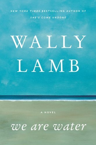 Wally Lamb/We Are Water