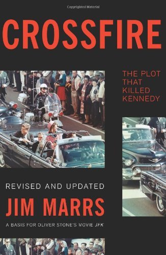 Jim Marrs/Crossfire@The Plot That Killed Kennedy@Revised