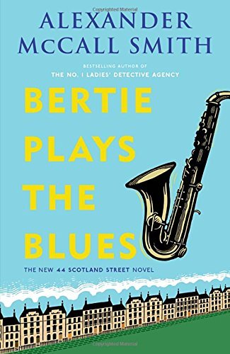 Alexander McCall Smith/Bertie Plays the Blues@ 44 Scotland Street Series (7)