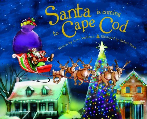 Steve Smallman Santa Is Coming To Cape Cod 