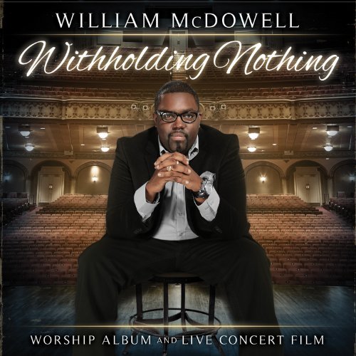 William Mcdowell/Withholding Nothing