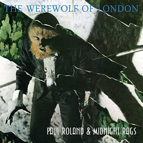 Paul & Midnight Rags Roland/Werewolf Of London