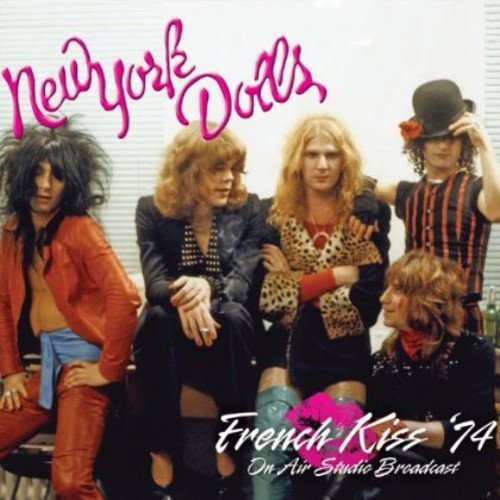 New York Dolls/French Kiss 74