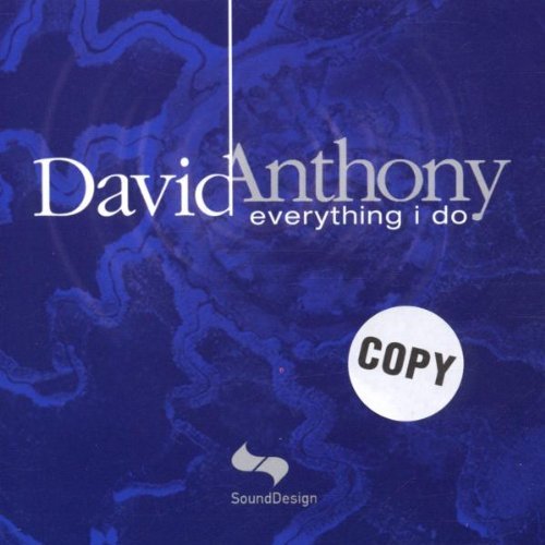 David Anthony/Everything I Do