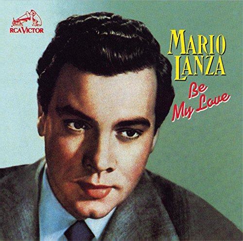 Mario Lanza Be My Love Lanza (ten) 
