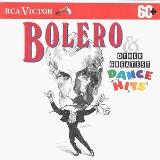 Bolero & Other Greatest Dance Bolero & Other Greatest Dance 