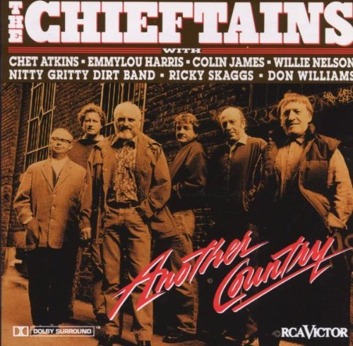 Chieftains Another Country Atkins Harris James Skaggs Nitty Gritty Dirt Band 