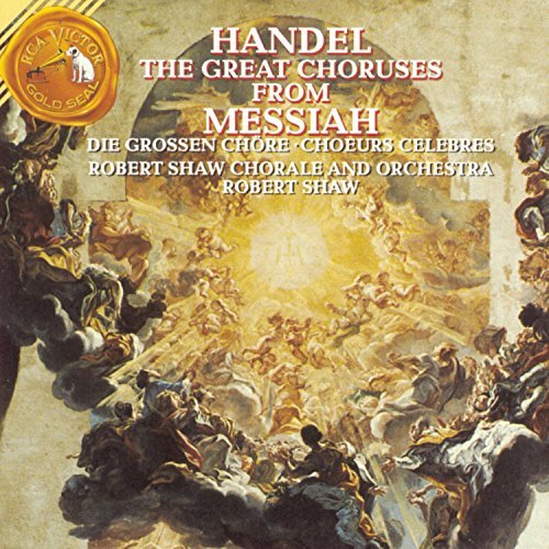 George Frideric Handel/Messiah-Choruses@Shaw/Robert Shaw Chorale
