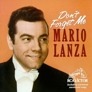 Mario Lanza/Don'T Forget Me