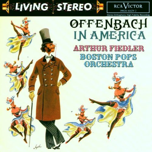 Arthur Fiedler/Offenbach In America