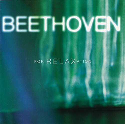 Beethoven For Relaxation/Beethoven For Relaxation@Galway/Wand/Previn/Kokinos/&@Davis/Tokyo Str Qt