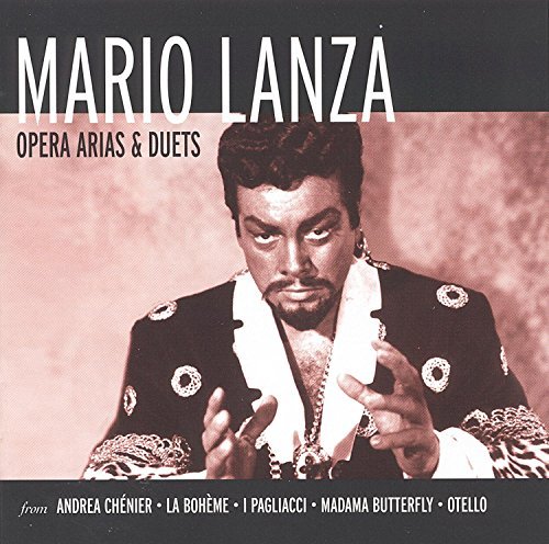 Mario Lanza/Opera Arias & Duets@Lanza (Ten)@Various