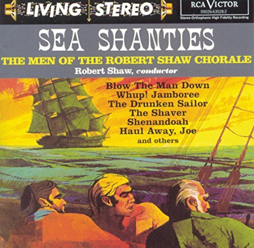 Robert Chorale Shaw/Sea Shanties@Shaw/Men Of Robert Shaw Choral