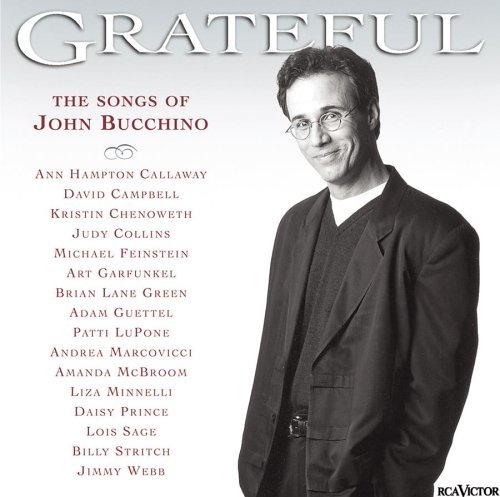 Grateful-Songs Of John Bucc/Grateful-Songs Of John Bucchin@Callaway/Campbell/Chenoweth@Collins/Feinstein/Garfunkel