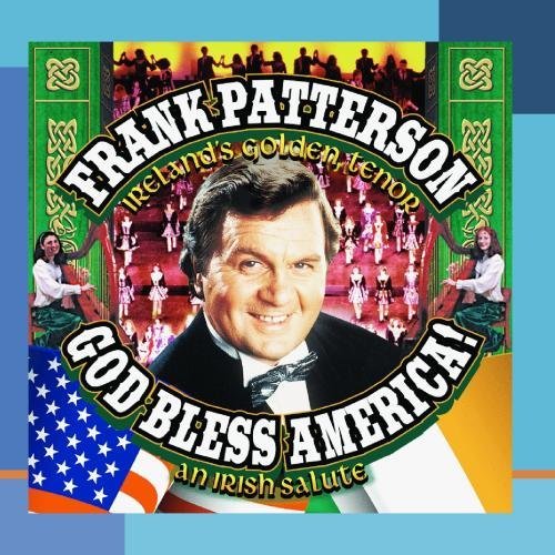 Frank Patterson/God Bless America-Irish Salute@This Item Is Made On Demand@Could Take 2-3 Weeks For Delivery