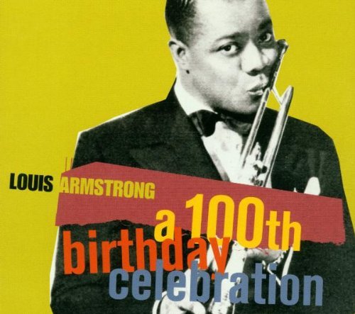 Louis Armstrong/100th Birthday Celebration@Cd-R@2 Cd