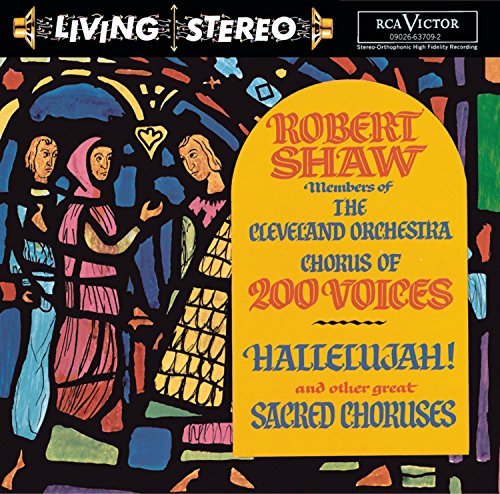 Robert Shaw Hallelujah! & Other Great Sacr Shaw Cleveland Orch & Chorus 