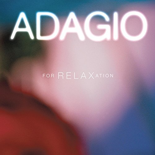 Adagio For Relaxation/Adagio For Relaxation@Various